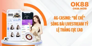 AG-Casino: "Đế Chế" Sòng Bài Livestream Tỷ Lệ Thắng Cực Cao