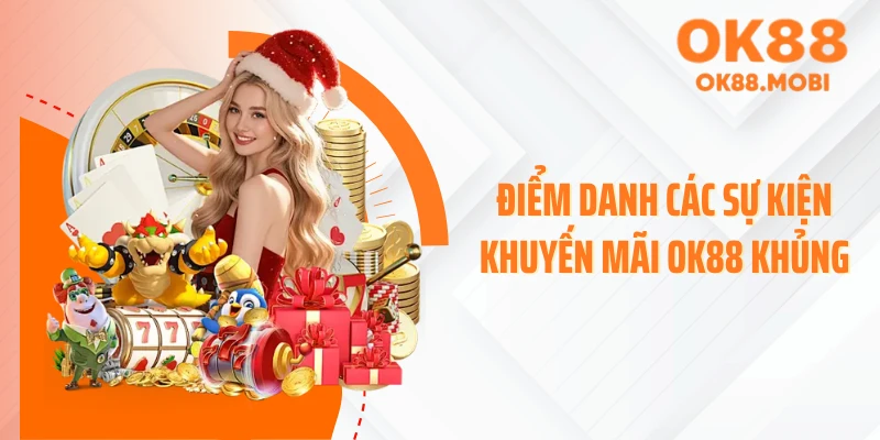 Điểm danh các sự kiện khuyến mãi OK88 khủng
